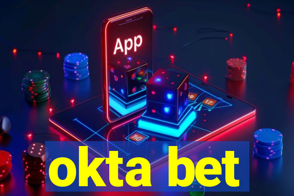 okta bet